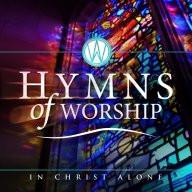 Hymns of Worship: In Christ Alone